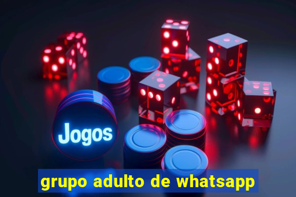 grupo adulto de whatsapp